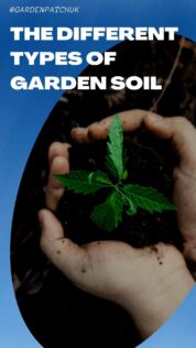 THE DIFFERENT TYPES OF GARDEN SOIL-min