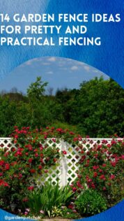 14 GARDEN FENCE IDEAS FOR PRETTY AND PRACTICAL FENCING
