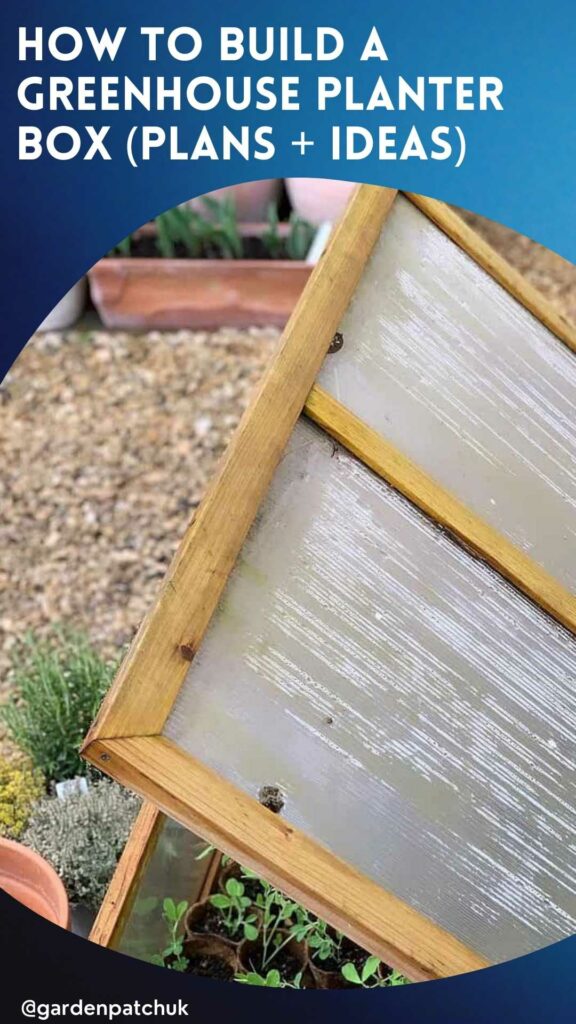 HOW TO BUILD A GREENHOUSE PLANTER BOX (PLANS + IDEAS)-min