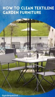 HOW TO CLEAN TEXTILENE GARDEN FURNITURE