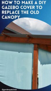 HOW TO MAKE A DIY GAZEBO COVER TO REPLACE THE OLD CANOPY