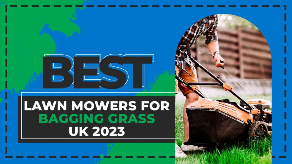 best bagging lawn mower uk 2023
