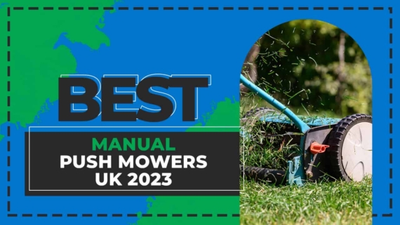 best manual push mowers uk 2023