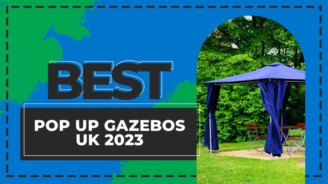 Best Pop Up Gazebos: Small, Large & Waterproof (Reviews) 22 best pop up gazebo uk 2023
