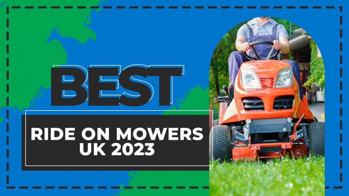 best ride on mowers uk 2023