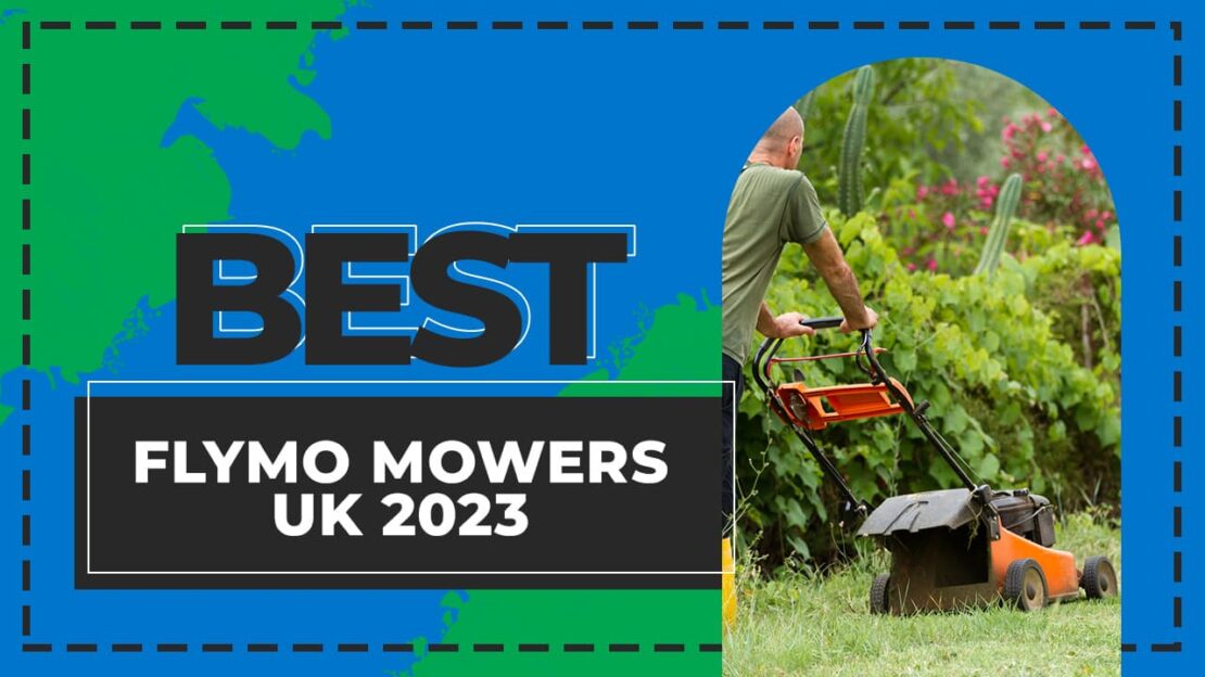 best flymo mowers uk 2023